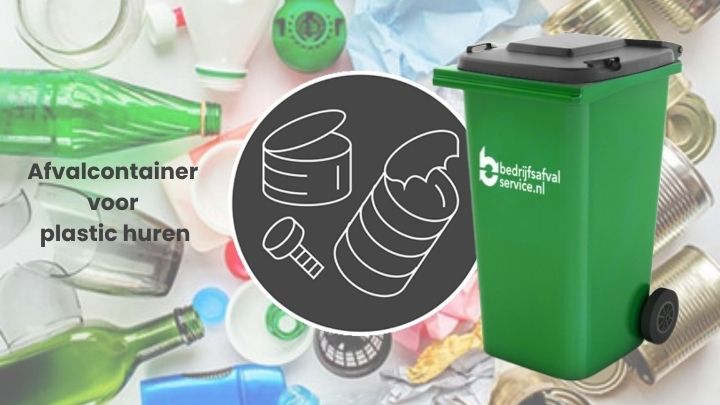 afvalcontainer voor plastic huren
